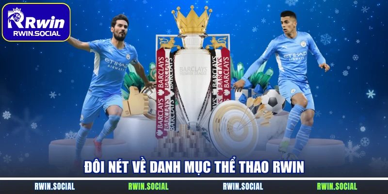 Đôi nét về danh mục thể thao RWin