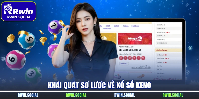 Khái quát sơ lược về xổ số Keno