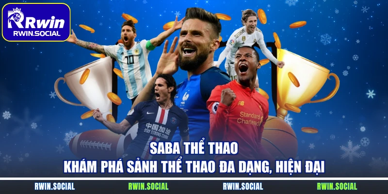 SABA Thể Thao – Khám Phá Sảnh Thể Thao Đa Dạng, Hiện Đại