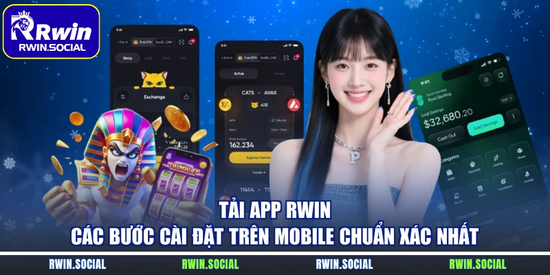 Tải App RWin – Các Bước Cài Đặt Trên Mobile Chuẩn Xác Nhất