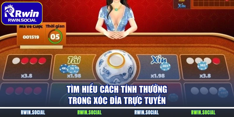 Tìm hiểu cách tính thưởng trong xóc đĩa trực tuyến