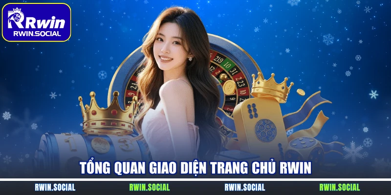 Tổng quan giao diện trang chủ RWin