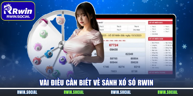 Vài điều cần biết về sảnh xổ số RWin