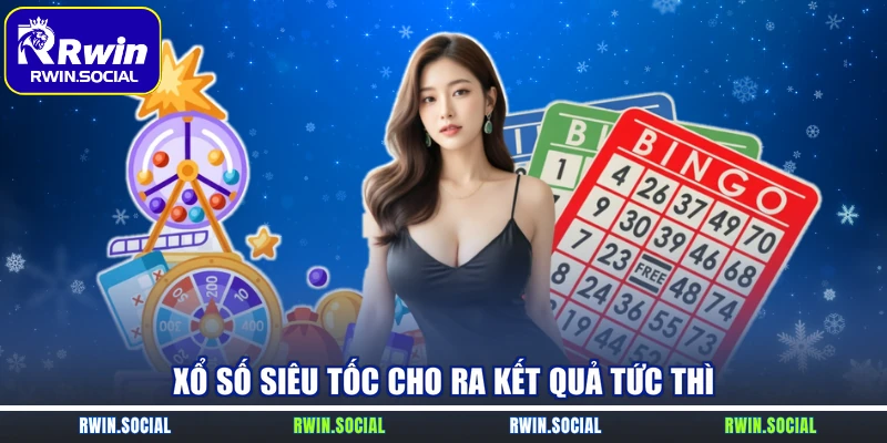 Xổ số siêu tốc cho ra kết quả tức thì
